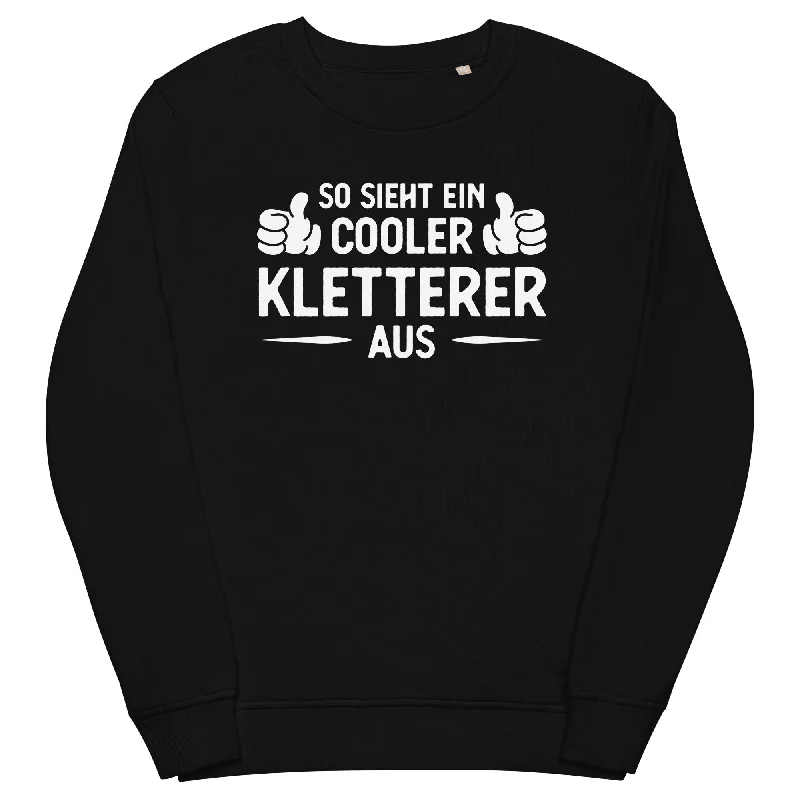 So Sieht Ein Cooler Kletterer Aus - Unisex Premium Organic Sweatshirt Hoodie with Hem Detail Decorative Unique