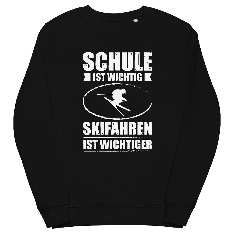 Schule Ist Wichtig Skifahren Ist Wichtiger - Unisex Premium Organic Sweatshirt Hoodie with Elastic Waist Stretchable Comfortable