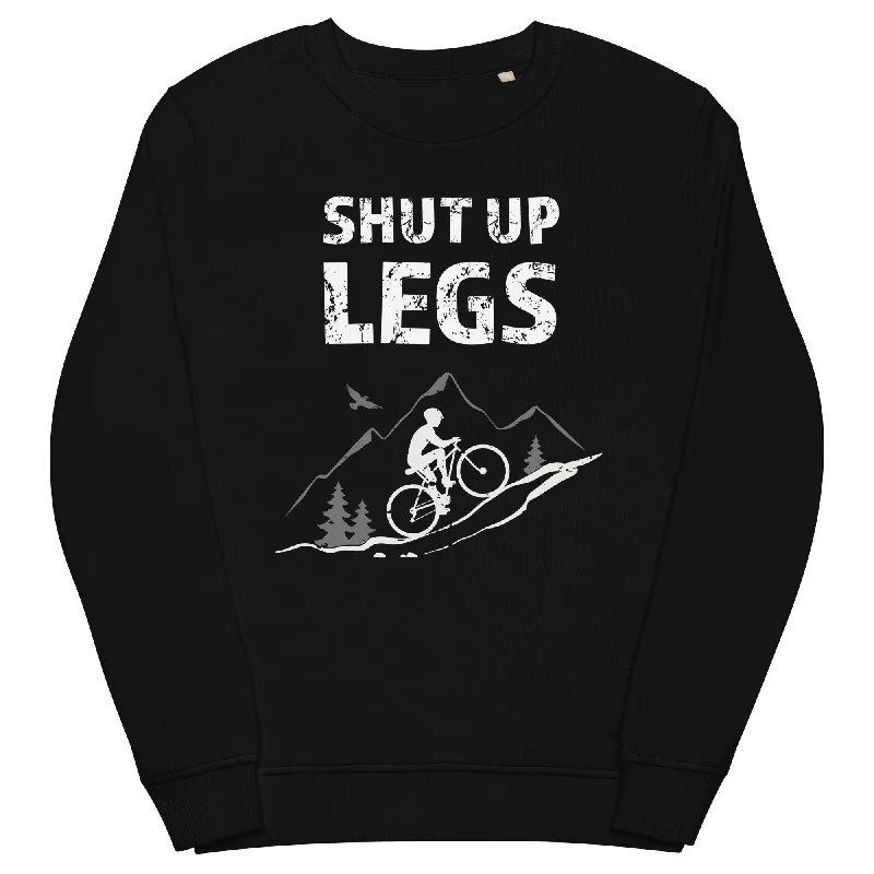 Shut up Legs - (M) - Unisex Premium Organic Sweatshirt Hoodie with Crew Neck Simple Timeless