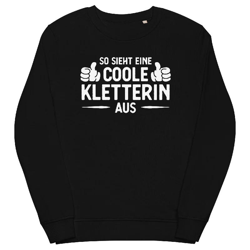 So Sieht Eine Coole Kletterin Aus - Unisex Premium Organic Sweatshirt Hoodie with Cuffed Sleeves Snug Secure