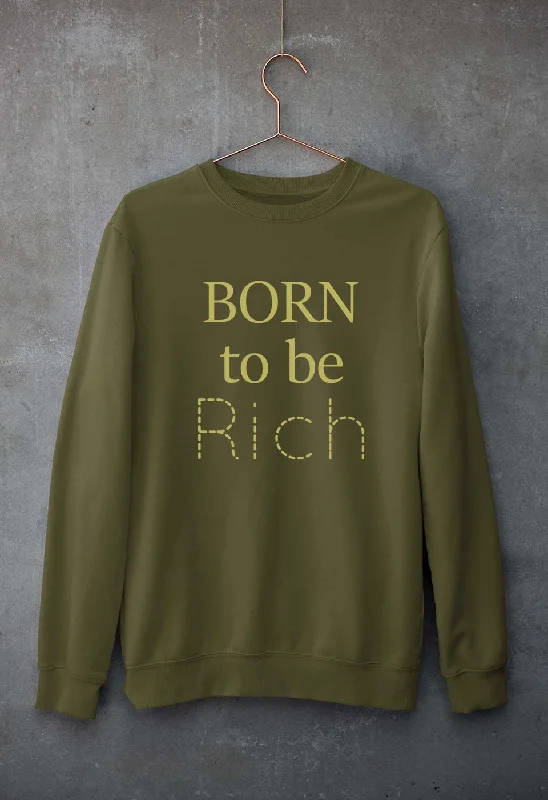 Born To be Rich Unisex Sweatshirt for Men/Women Hoodie with Hem Frayed Vintage Worn