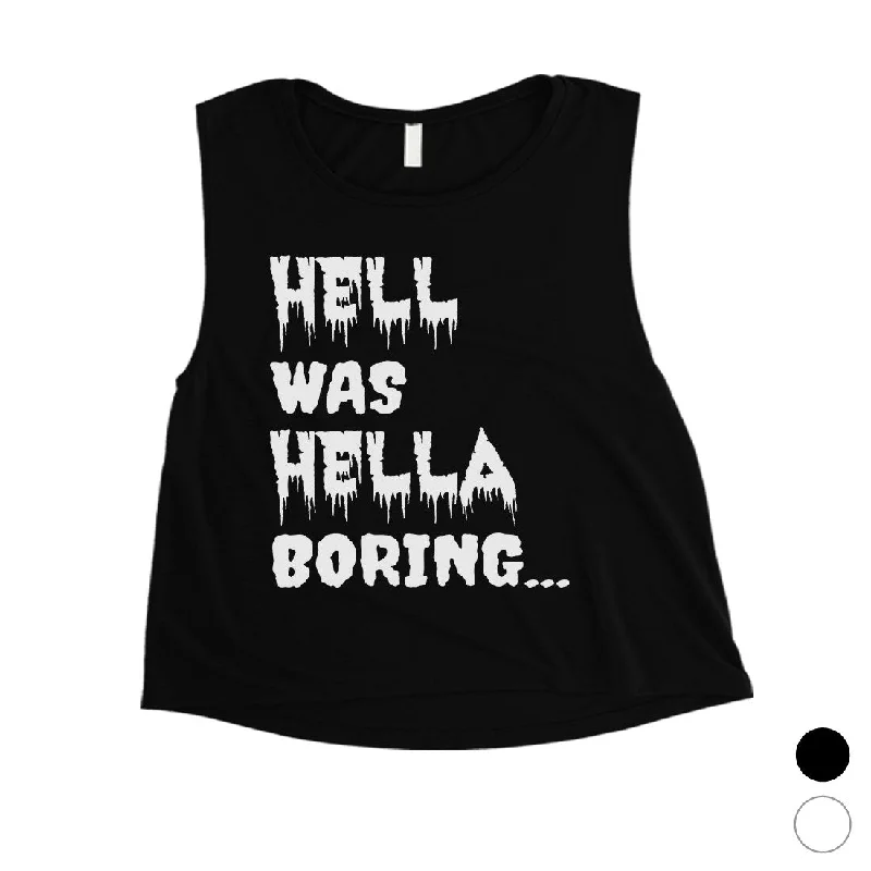 Hell was Hella Boring Halloween Costume Funny Womens Crop Top Denim Fabric Leather Fabric Suede Fabric