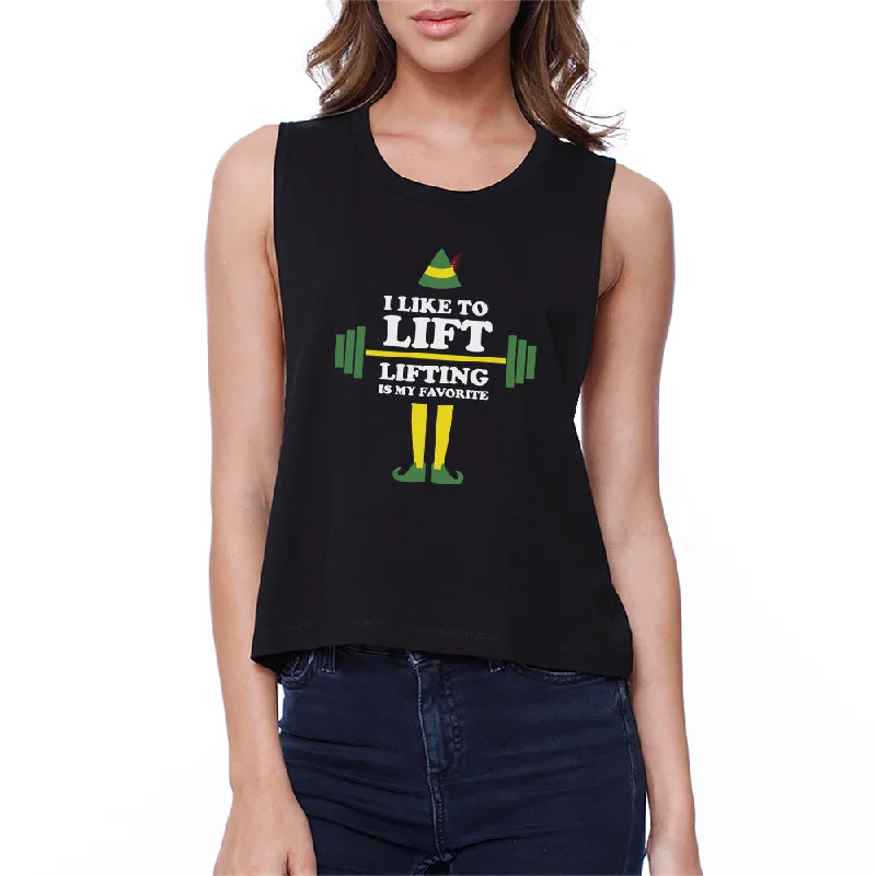 I Like To Lift Lifting Is My Favorite Womens Black Crop Top Knit Fabric Woven Fabric Fleece Fabric